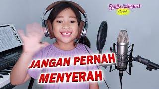 Jangan Pernah Menyerah Edward Chen Cover by Rania Orinanto - Lirik Lagu Jangan Menyerah