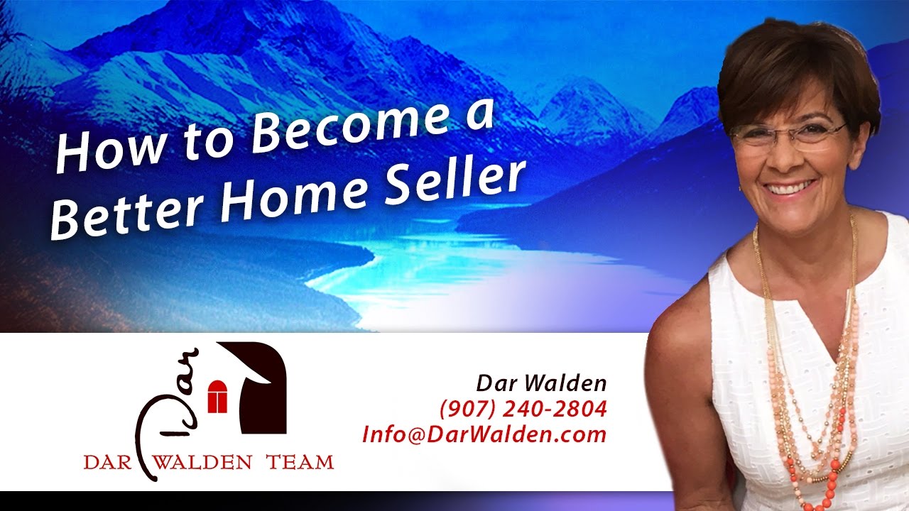 Anchorage, AK Real Estate How to a better home seller YouTube