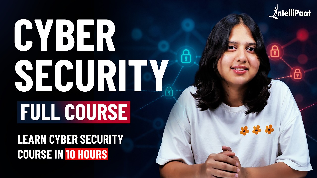 Cyber Security Full Course [FREE] | Cybersecurity Tutorial 2026 | Cybersecurity Course | Intellipaat