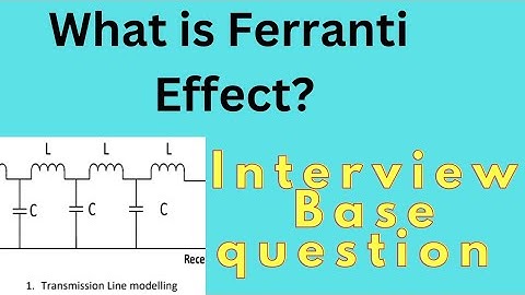 What is Ferranti Effect?