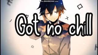 Nightcore - No Chill - Dylan Emmet (Lyrics)