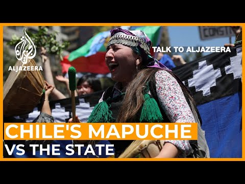 Chile&rsquo;s Mapuche people vs the State: A battle for ancestral lands | Talk to Al Jazeera