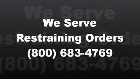 Restraining Order | We Serve Restraining Orders (800) 683-4769