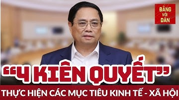 Thủ tướng: Quyết tâm thực hiện mục tiêu tổng quát đã đề ra với tinh thần "4 kiên quyết"
