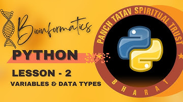 Python for Bioinformatics | Lesson - 2 | Variables & Data Types