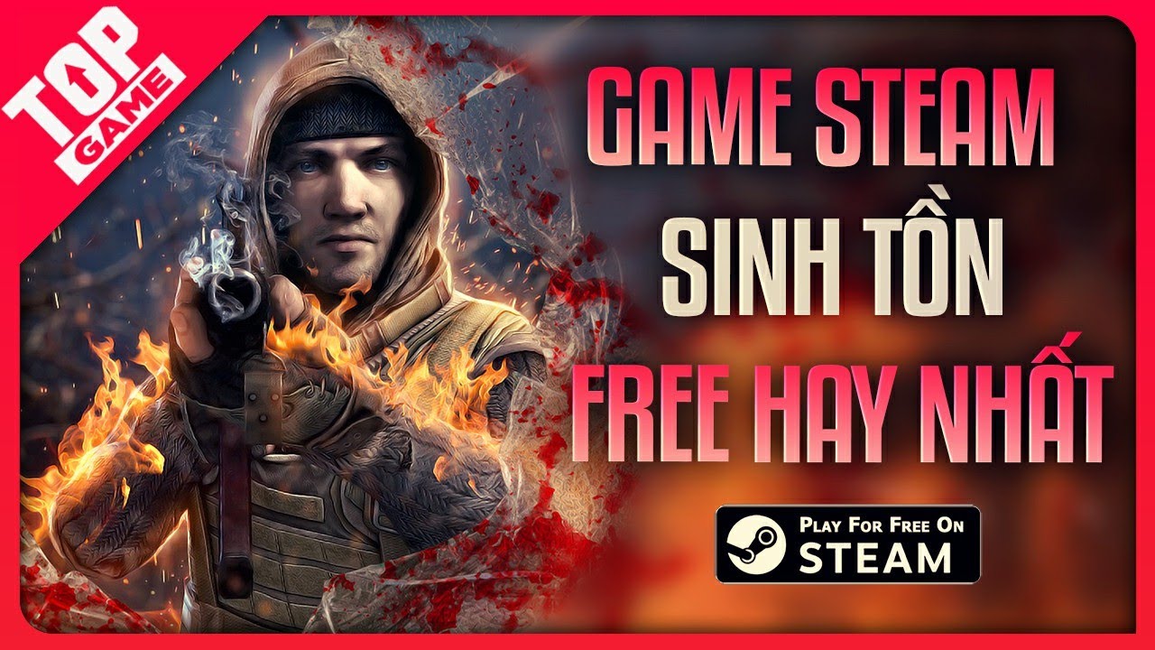 Top Game Sinh Tồn Hành Động Miễn Phí Trên Steam Hay Nhất 2021 | Game Sinh  Tồn Pc, Máy Tính - Youtube