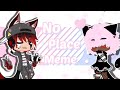 No Place // Gacha Club Meme //