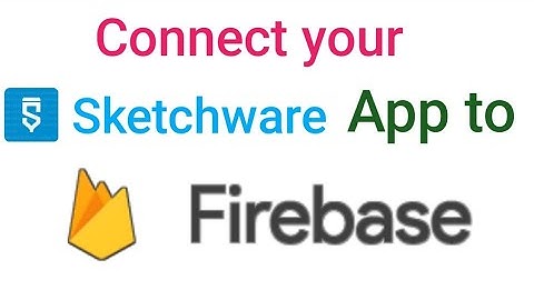 Using Firebase in your Sketchware app