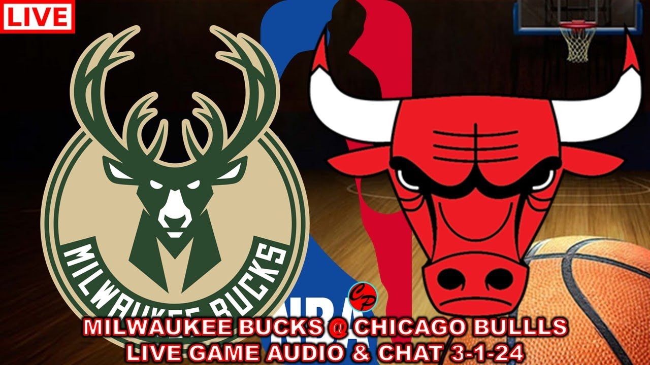 BULLS vs BUCKS NBA BASKETBALL LIVE GAME AUDIO & CHAT YouTube