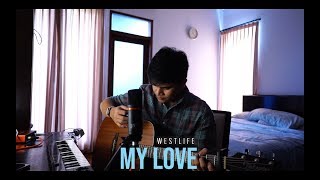 My Love - Westlife (Acoustic Cover)