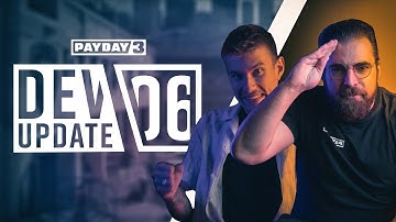 PAYDAY 3: Dev Update 06