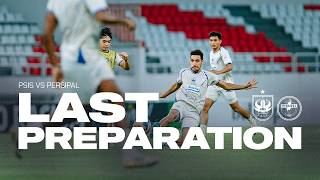𝐋𝐚𝐬𝐭 𝐏𝐫𝐞𝐩𝐚𝐫𝐚𝐭𝐢𝐨𝐧 Psis Semarang Vs Persipal Palu Siap Dan Fokus Penuh Untuk Laga Esok Hari