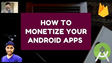 How to Monetize Your Android Apps | Admob | Firebase | Simplest