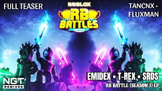 Rb Battle Season 3 Ep Full Teaser - Ngt Official Video