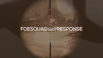 FoeSquad [a0] Response #CTCa0