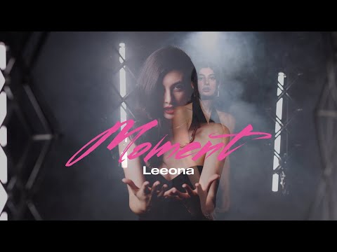 Смотреть клип Leeona - Moment
