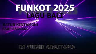 MIXTAPE LAGU BALI 2025   - DJ YUDHI ADRITAMA