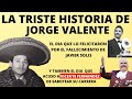 La Triste Historia de Jorge Valente y El dia que acuso a Vicente Fernandez de sabotear su carrera