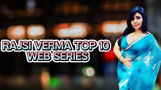 Rajsi Verma Top 10 Web Series Rajsi Verma