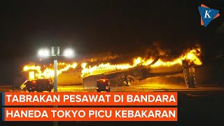 Pesawat Japan Airlines Terbakar Usai Tertabrak Pesawat Lain di Landasan Pacu Haneda