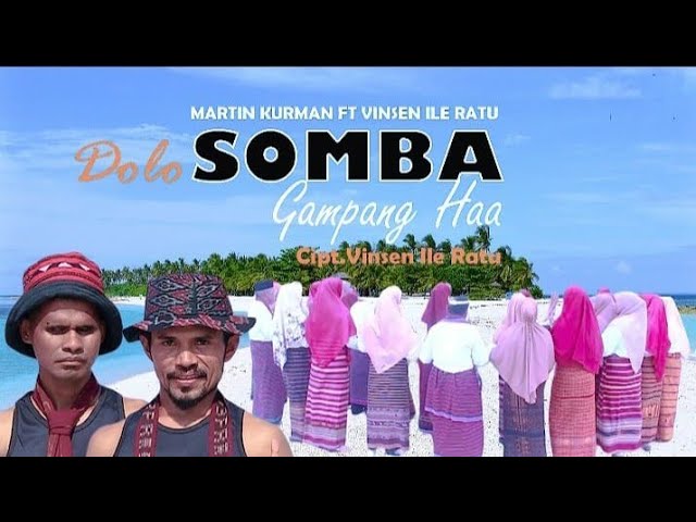 Vinsen Ile Ratu - New Video DOLO SOMBA Gampang Hala Feat. Martin Kurman ( MV 2023/2024 ) class=