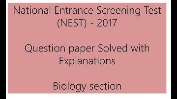 NEST 2017 question paper Biology section solved with explanations