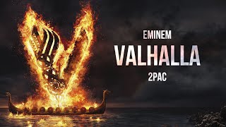 2Pac & Eminem - VALHALLA (2022) Resimi