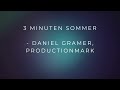 3 minuten sommer  daniel gramer productionmark