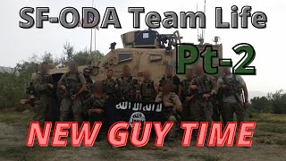 ODA Team Life pt. 2 | Former Green Beret | New Guy Time!