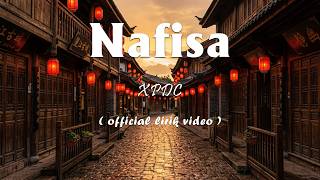Xpdc  Nafisa lirik