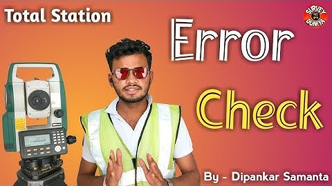 Total Station Errors Check Hindi |Horizontal & Vertical Angle Check Easy Process By~Dipankar Samanta
