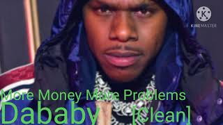 Dababy ‐ More Money More Problems (Clean) [Best On Youtube]