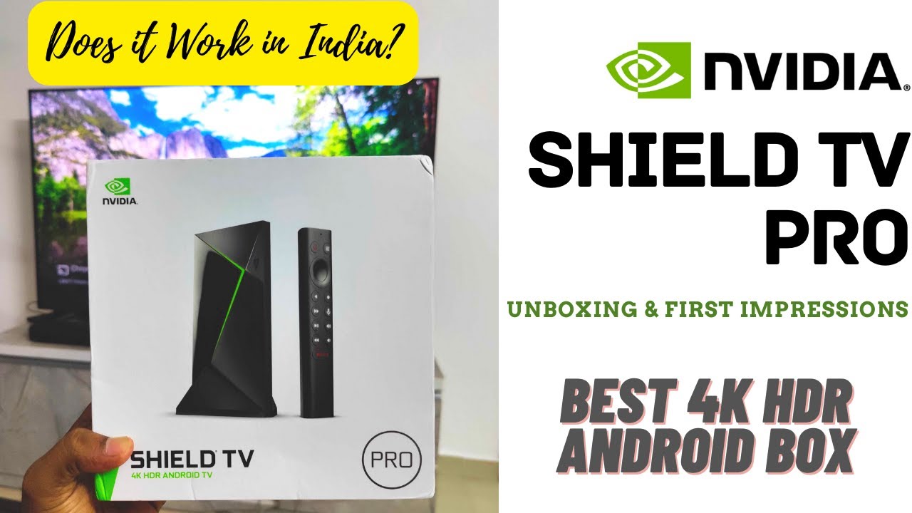 Nvidia Shield TV Pro Unboxing and First Impressions