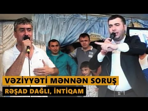 Vəziyyəti məndən soruş (Resad Dagli, İntiqam) Tekbetek meyxana