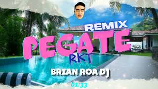 PEGATE (Remix) RKT ⚡ BRIAN ROA DJ ❌️ @standly11