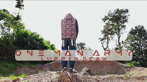 Lupper Scax- One Man Army (Official Music Video)