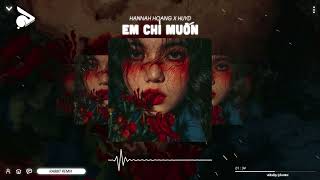 Em Chỉ Muốn - Hannah Hoang「RABBIT REMIX」| EDM Remix Hot 2022 Resimi
