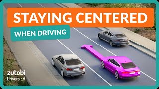 Staying Centered in Your Lane When Driving - Judging Your Road Position