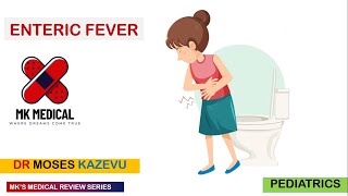 Enteric Fever (Salmonellosis)