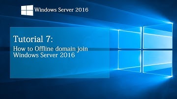 How to Offline domain join Windows Server 2016 | Tutorial 7