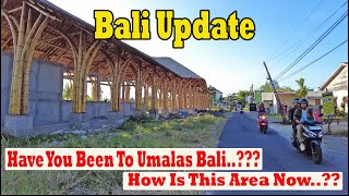 Have You Been To Umalas  Bali..??? How Is this Area Now..?? Lets Drive Around..!!