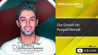 Pooyad Moradi - Dor Doneh Yar ( پویاد مرادی - در دونه یار )