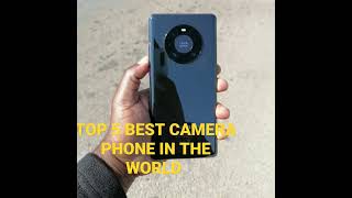 Top 5 best camera phone in the world.