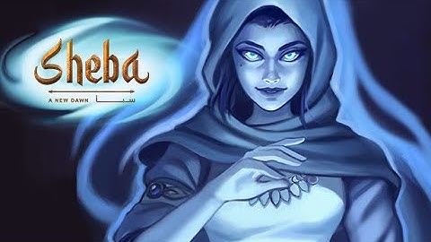 Sheba: A New Dawn Demo Gameplay