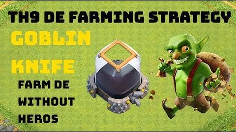 How to Goblin Knife TH9 | Dark Elixir Farming Strategy | Episode 1 | Clash of Clans