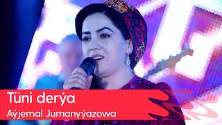 Ayjemal Jumanyyazowa - Tuni derya | 2023