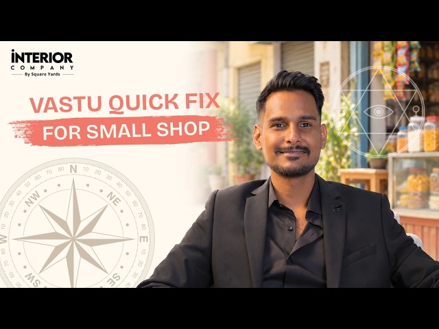 Vastu Quick Fix For Small Shop | Interior Company
