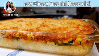 How to make The Best Zucchini Casserole you'll ever Taste!! | Zucchini recipe