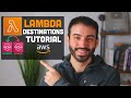 How To Use Lambda Destinations - Step by Step Tutorial with Explanation