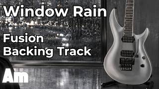 Cinematic Fusion Backing Track - Window Rain (Am)